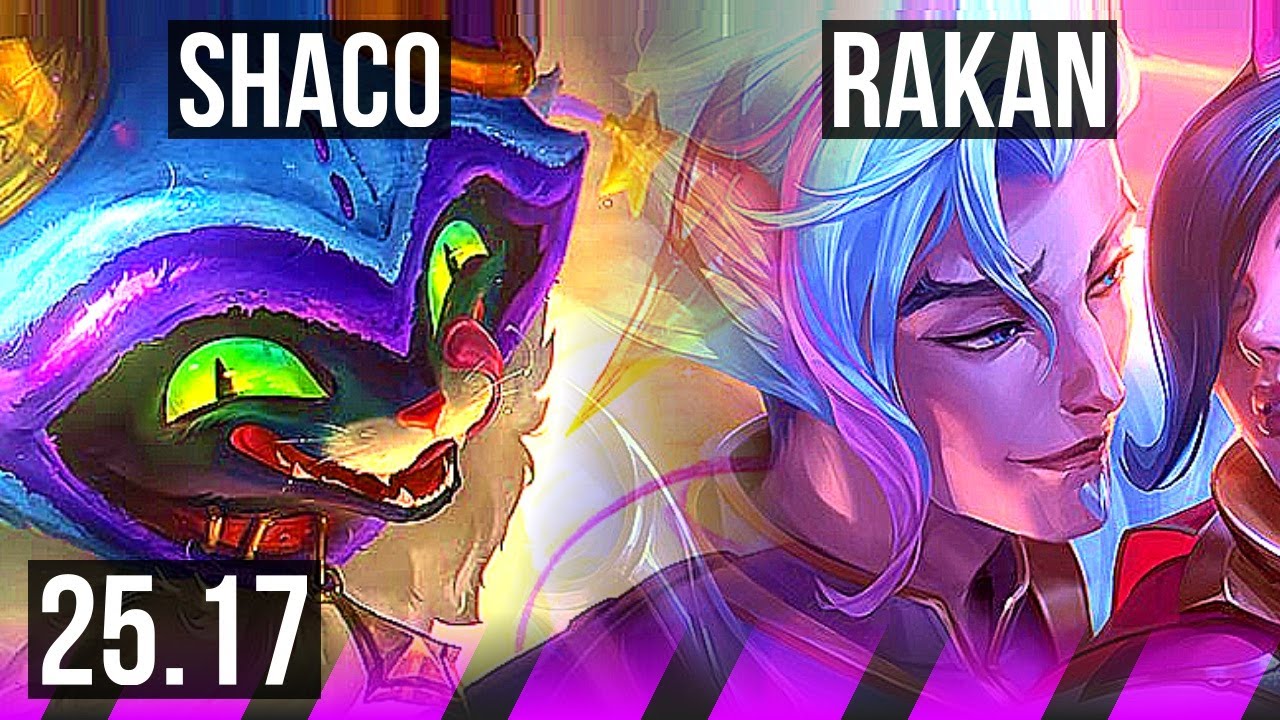SHACO & Yunara vs RAKAN & Jhin (SUP) | NA Master | 25.17 | Manual Gamer