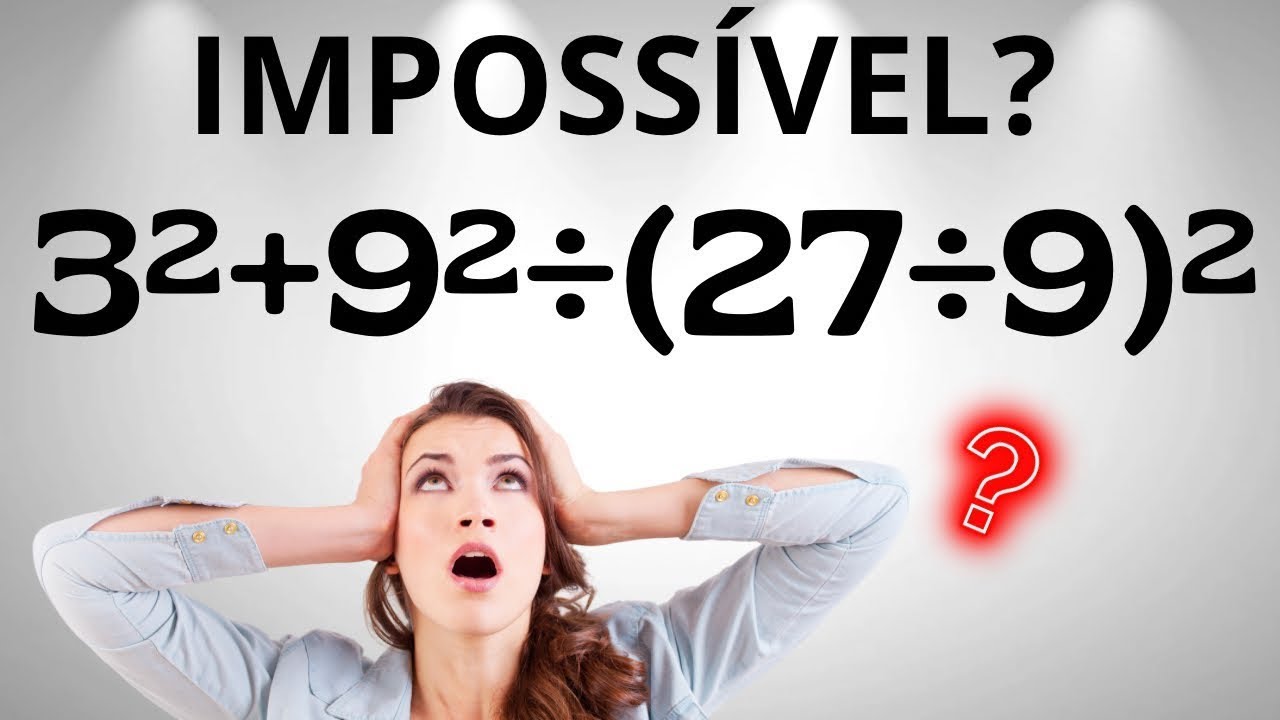 🔥DESAFIO IMPOSSÍVEL DE MATEMÁTICA 