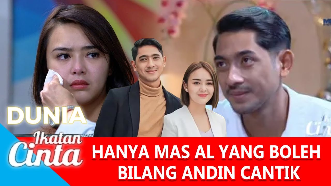 🔴LIVE STREAM !!CUMA MAS AL YANG BOLEH BILANG ANDIN CANTIK !  -BEST MOMEN IKATAN CINTA