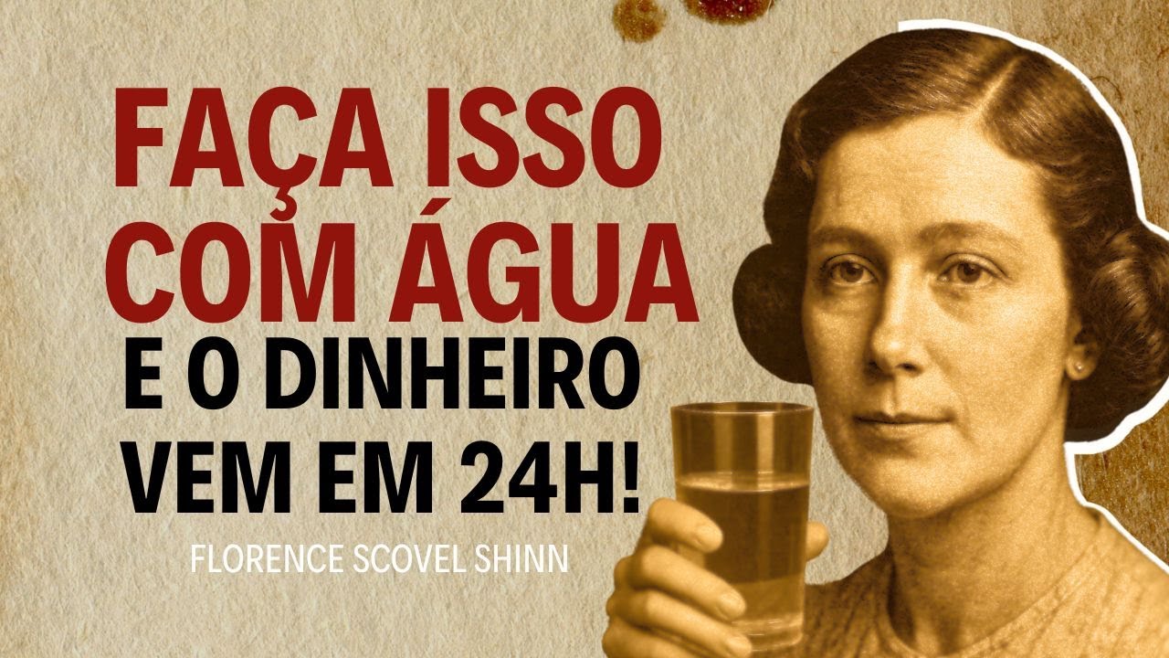 Florence Scovel Shinn: O Ritual Secreto da ÁGUA que atrai dinheiro em 24 HORAS