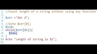 Count String Length Without Any predefined function (PHP)