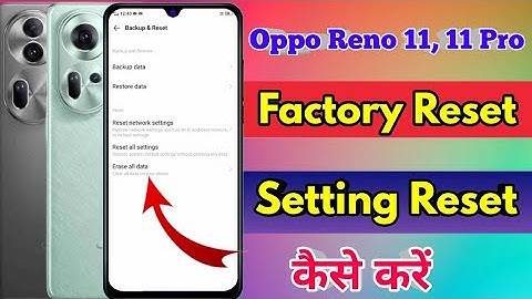 how to reset oppo reno 11 | oppo reno 11 reset kaise kare