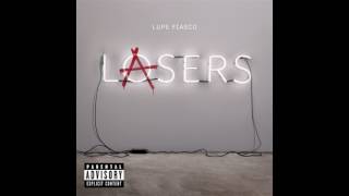 Lupe Fiasco- All Black Everything - Lasers