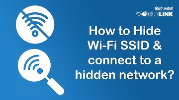 How to Hide Wi-Fi SSID & connect to a hidden network?