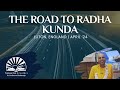 The road to radha kund  luton england  svayam bhagavan keshava maharaja