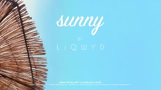 LiQWYD - Sunny [Official]
