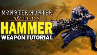 Monster Hunter Wilds: Hammer Tutorial