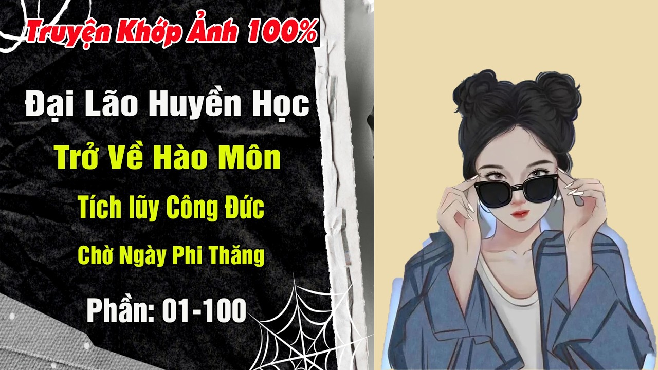 [Phần 01-100] Tiểu Thư Bị Bỏ Rơi Hóa Ra Là Đại Lão Huyền Học Đỉnh Cấp