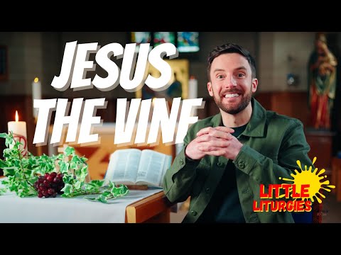 Jesus the Vine // Little Liturgies from The Mark 10 Mission