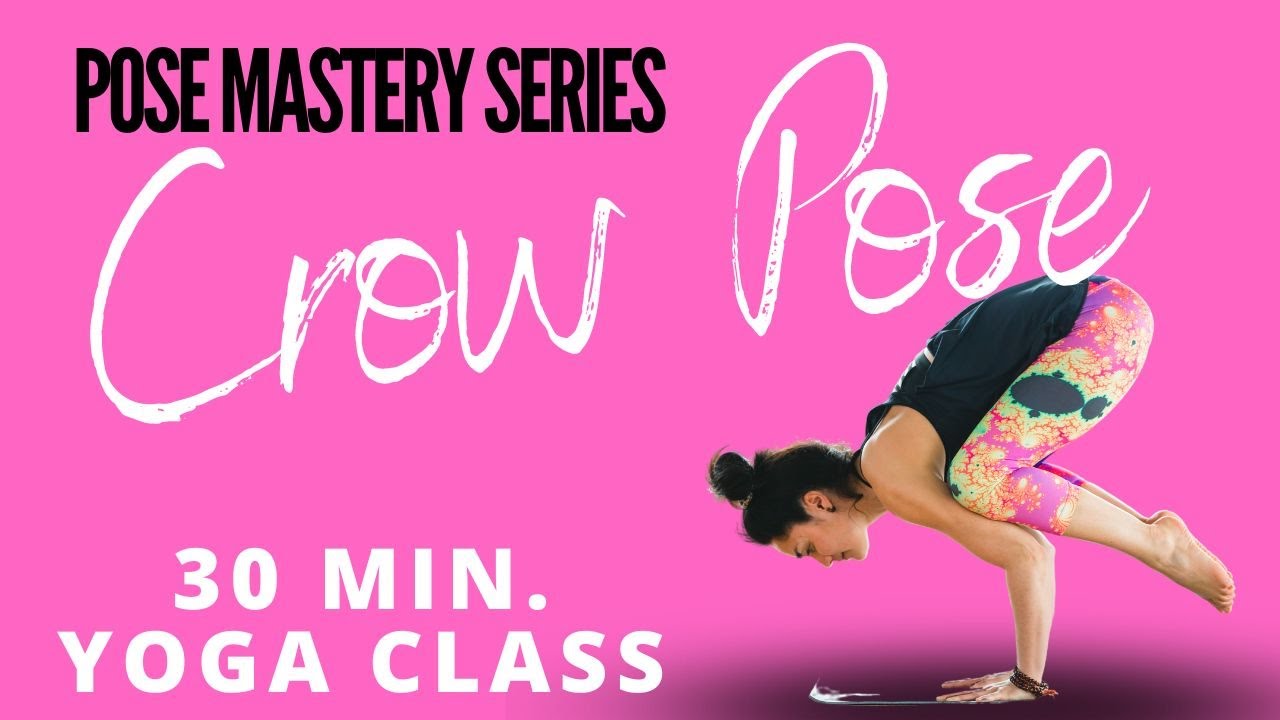 30 Min Yoga: Crow Pose Mastery - YouTube