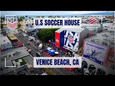 U.S. Soccer House by Bank of America | 16 Day Event Recap