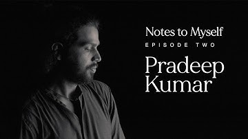 Notes to Myself l Episode 2 l Season 1 l Pradeep Kumar l MOPA