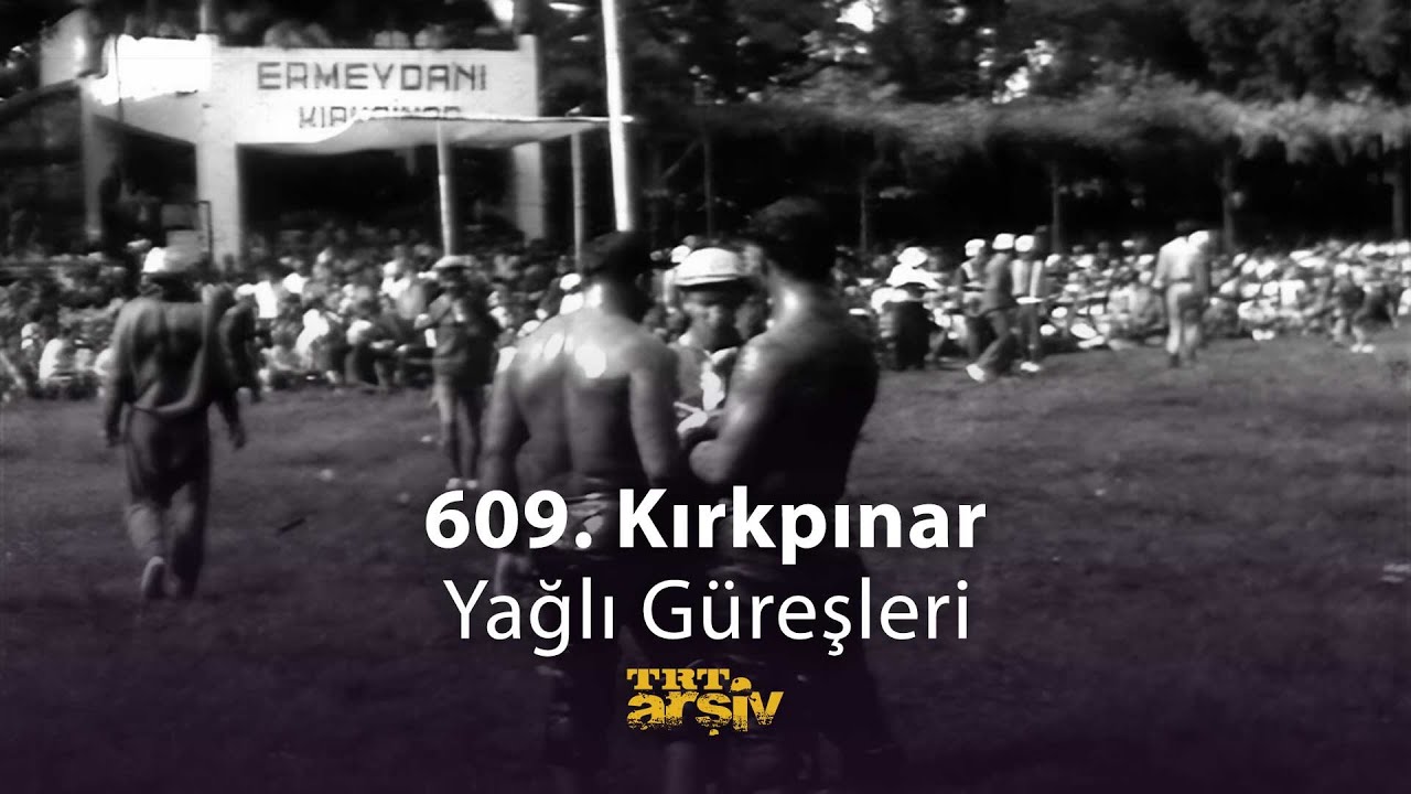 1964 YILI 603. TARİHİ KIRKPINAR GÜREŞLERİ #oilwrestlıng #yağlıgüreş #başpehlivan #kırkpınar