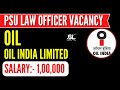 Law Officer Vacancy Out | CLAT PG 2026 PSU Job | Oil India Law Officer Recruitment | Salary: ₹110000