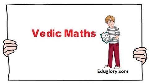Vedic Maths - Introduction