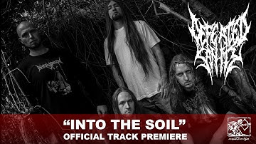 Defeated Sanity - Into The Soil Official Track Premiere