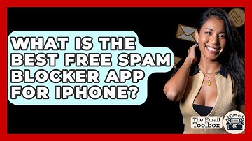 What Is The Best Free Spam Blocker App For iPhone? - TheEmailToolbox.com