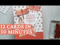 Tips for Mass Producing Cards & 12 Cards in 30 Minutes