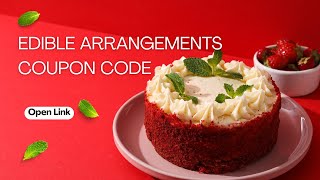 20% Off Edible Arrangements Coupon, Promo Code, Deals $10 Off On All Orders  -a2zdiscountcode