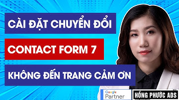 Cài đặt chuyển đổi điền form Contact Form 7 không đến trang cảm ơn