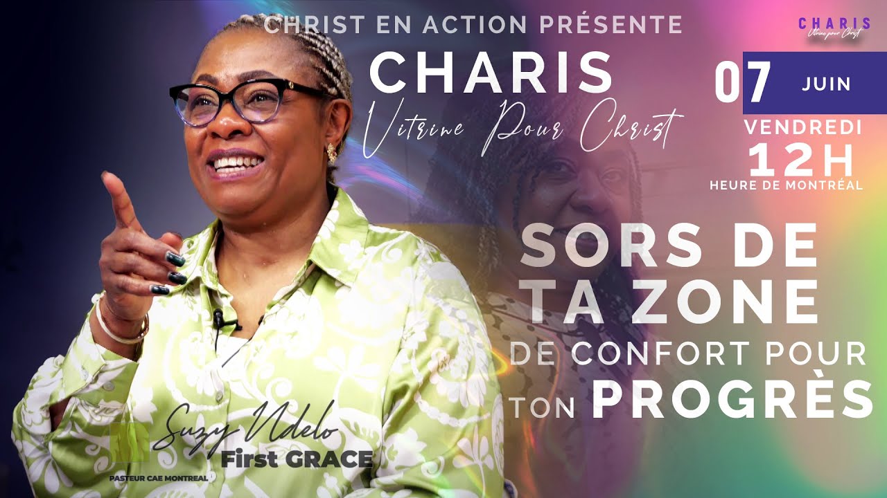 07 JUIN | SORS DE TA ZONE DE CONFORT POUR TON PROGRÈS, par First GRÂCE Suzy NDELO