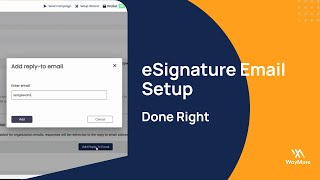 How to Set Up Email Settings | Manage eSignature Mailboxes in WayMore