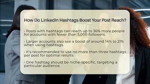 How Do LinkedIn Hashtags Boost Your Post Reach? - Get Linked Together