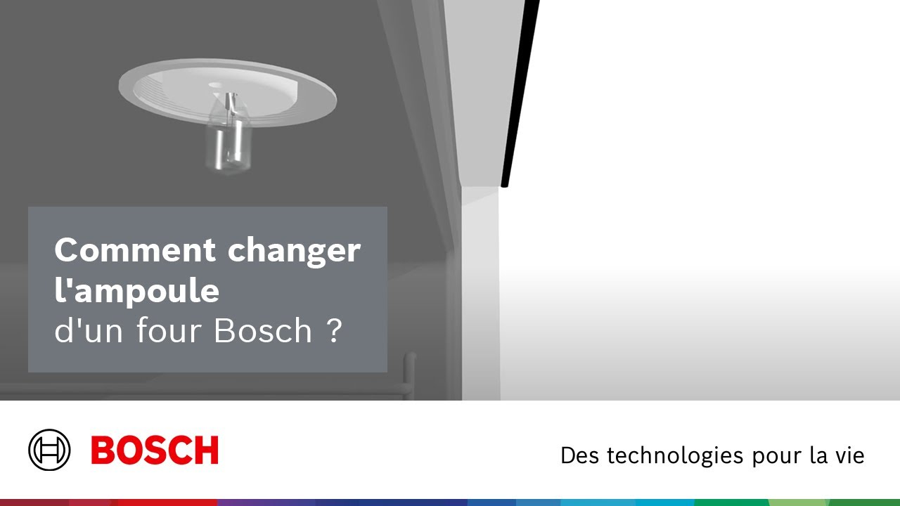 Comment changer l'ampoule d'un four Bosch ? 