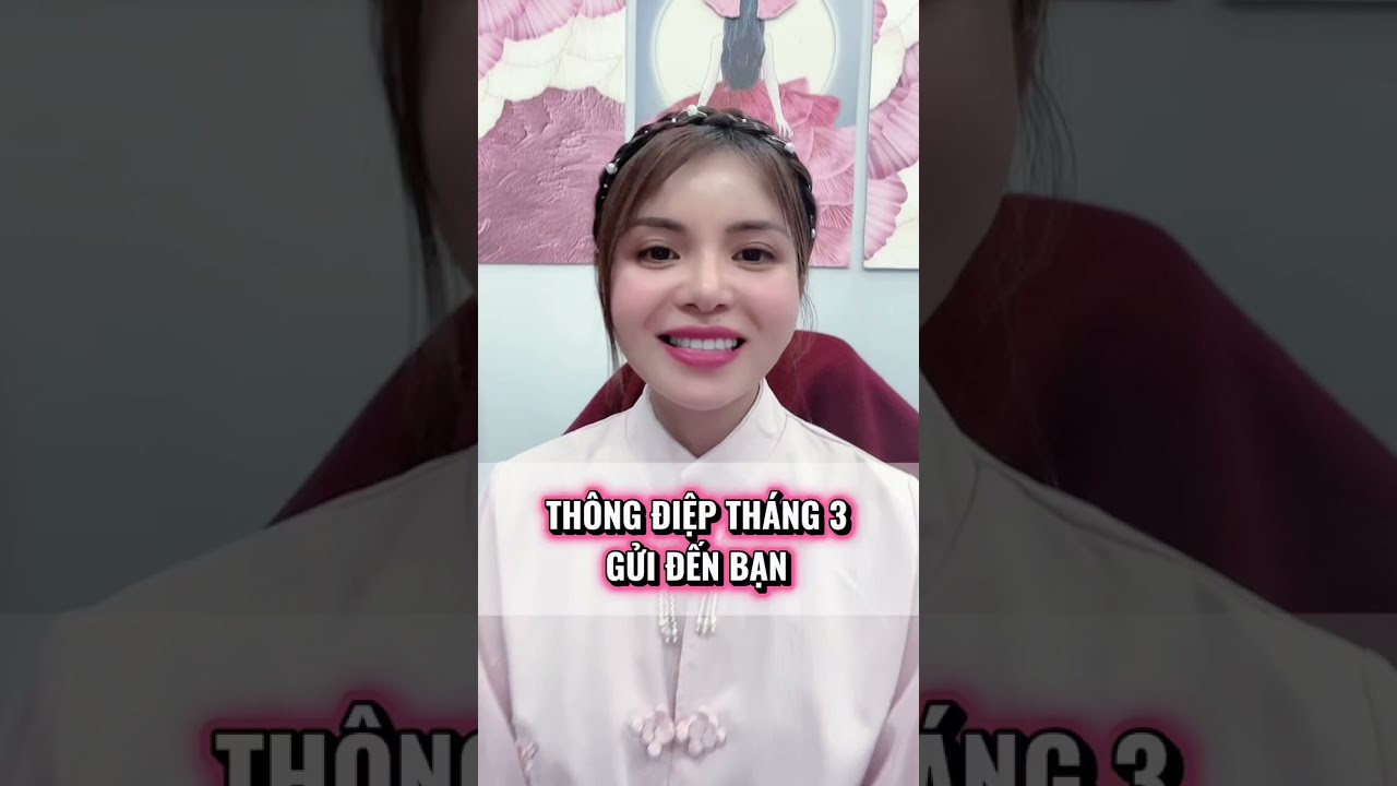 THÔNG ĐIỆP THÁNG 3 CỦA BẠN CÓ GÌ?🍀