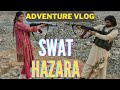 Tour to swat  ep 03  hazara village