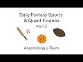 Creating a Daily Fantasy Sports Algorithm Using Quantitative Finance, Pt. 3: Assembling a Team image