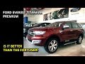 Ford Everest Titanium 3.2 Premium -is it better than the Fortuner 2.8v? -Philippines