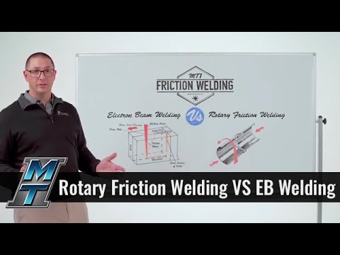 Whiteboard Wednesday: Rotary Friction Welding VS Electron Beam Welding