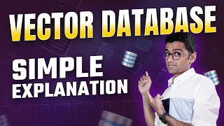 Vector Database Explained | What is Vector Database? by codebasics 57,935 views 8 months ago 6 minutes, 52 seconds