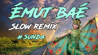 Dj Émut baé Slow Remix By IMP ID