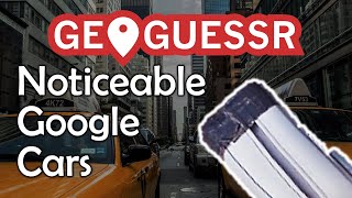 GeoGuessr заметные автомобили Google - советы GeoGuessr