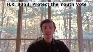 GovTrack A Bill A Minute: HR8053 Protect the Youth Vote Act