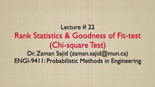 Lecture 22 - Rank Statistics & Goodness of Fit-test (Chi-square Test)