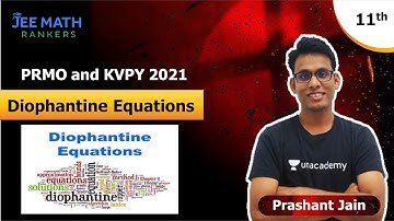 PRMO and KVPY 2021 | Diophantine Equation | JEE Math Rankers | Prashant Jain