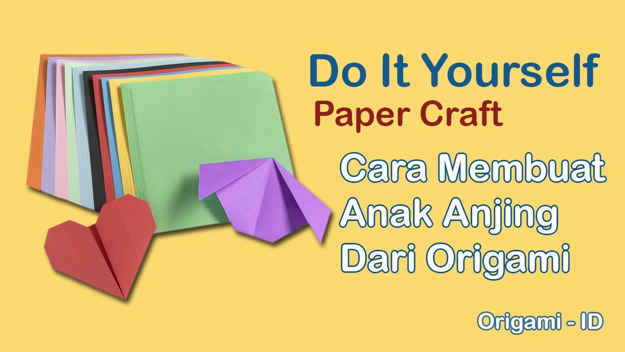 Cara Membuat Anjing Kecil Dari Kertas Origami Youtube