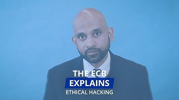 The ECB Explains: ethical hacking