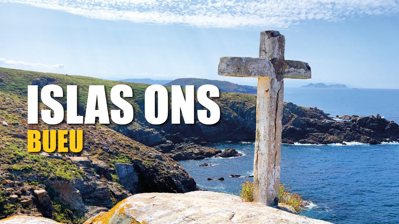 ISLAS ONS ❤️ Descubre su Magia - Turismo de GALICIA 🌳 ⛱️ 🐟