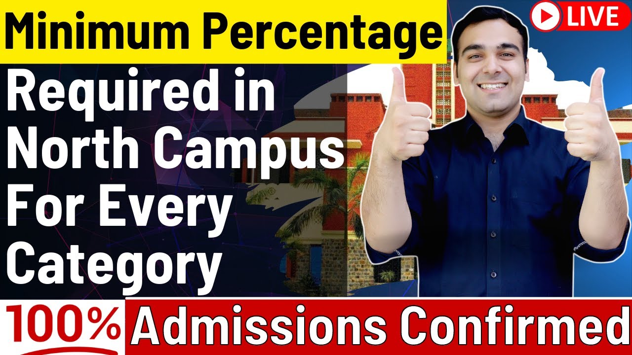 Minimum Marks for Delhi University North Campus (With Proofs)🔥| DU Admissions Update