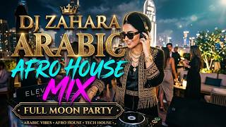 Desert Paradise 🌴 Arabic Afro House Mix 2026   DJ ZAHARA