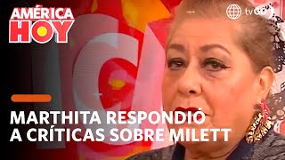 América Hoy: Doña Marthita respondió a críticas sobre Milett (HOY)