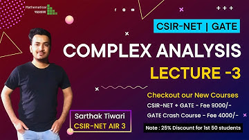 COMPLEX ANALYSIS L 3 | GATE 2023 CRASH COURSE