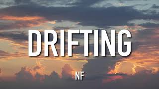 NF - DRIFTING (Lyrics)