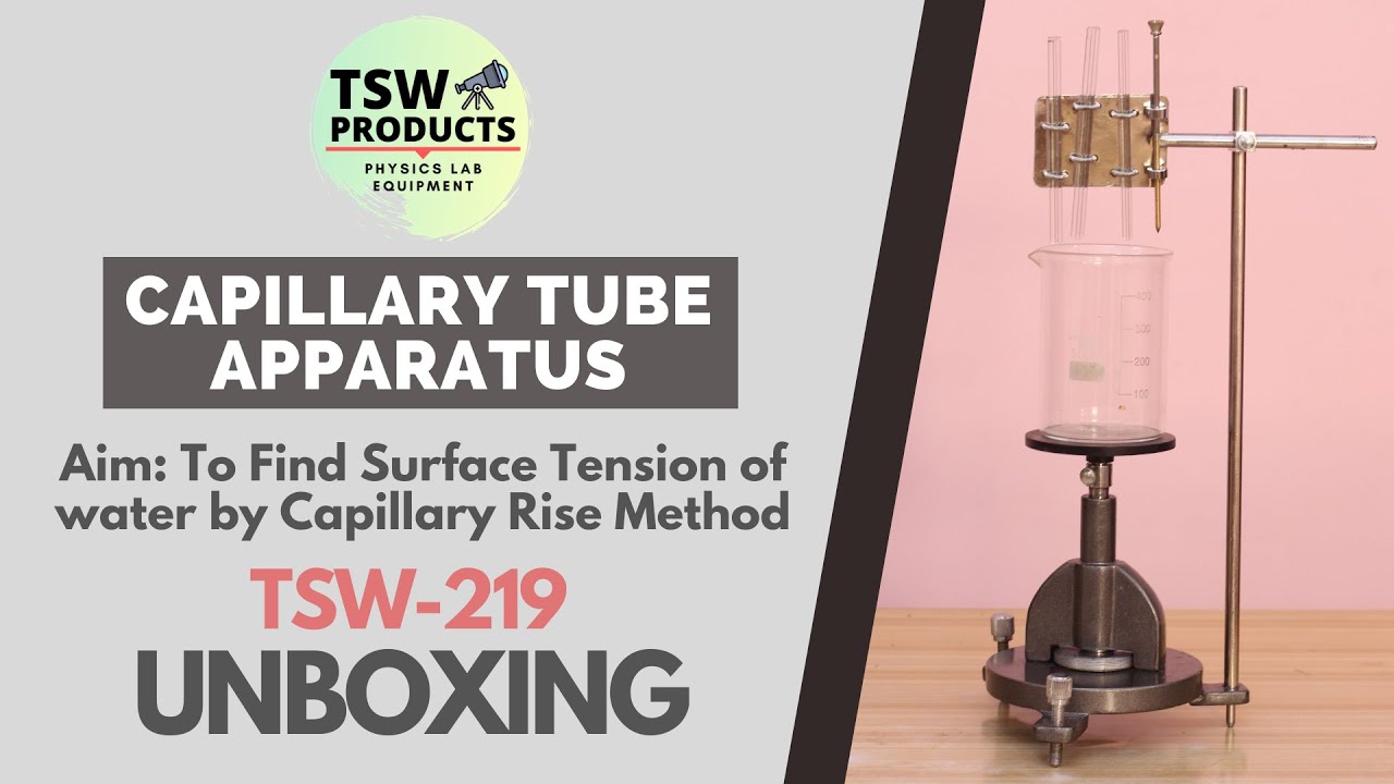 Capillary Tube Apparatus Rising Table TSW219 Unboxing Surface