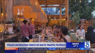 Southern California officers increase patrol on Cinco de Mayo weekend