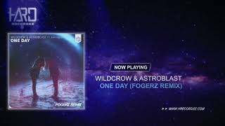 Wildcrow &amp; Astroblast - One Day (Fogerz Remix)